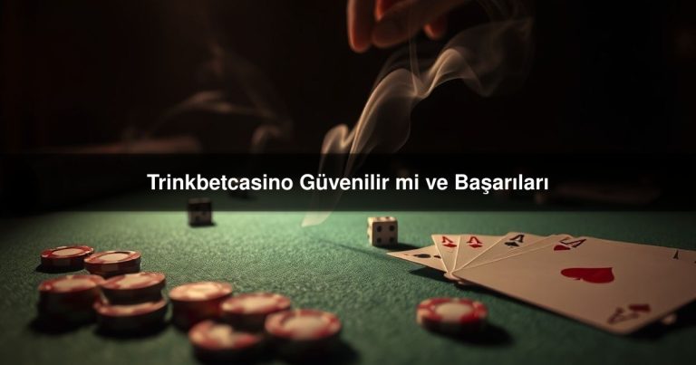 Trinkbetcasino Güvenilir